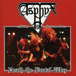 Asphyx : Death the Brutal Way